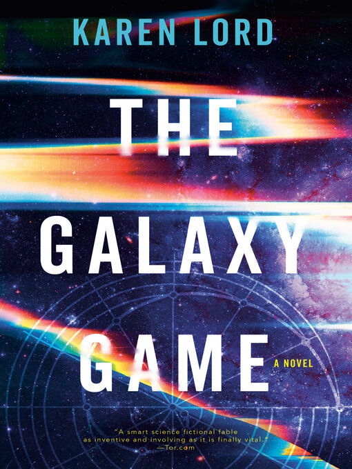 Title details for The Galaxy Game by Karen Lord - Wait list